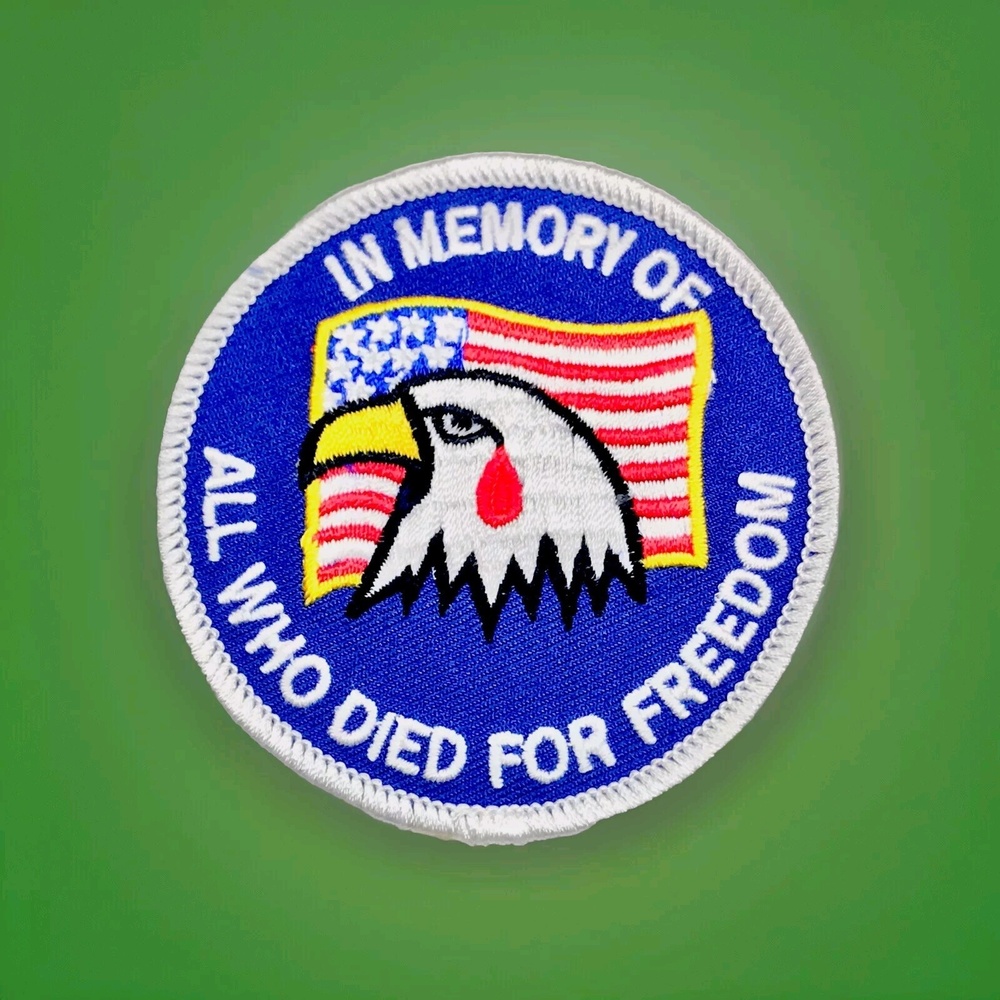 In Memory Of All Who Died For Freedom Patch USA Flag Eagle Blood Tear